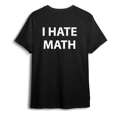I HATE MATH Shirt